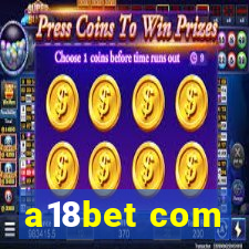 a18bet com